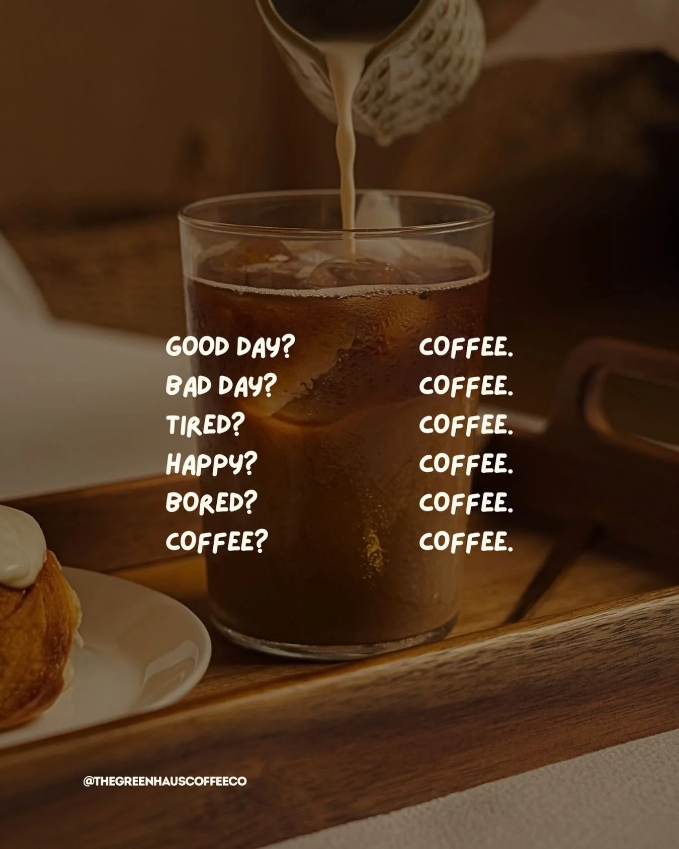 Any place. Any time. Greenhaus Coffee.