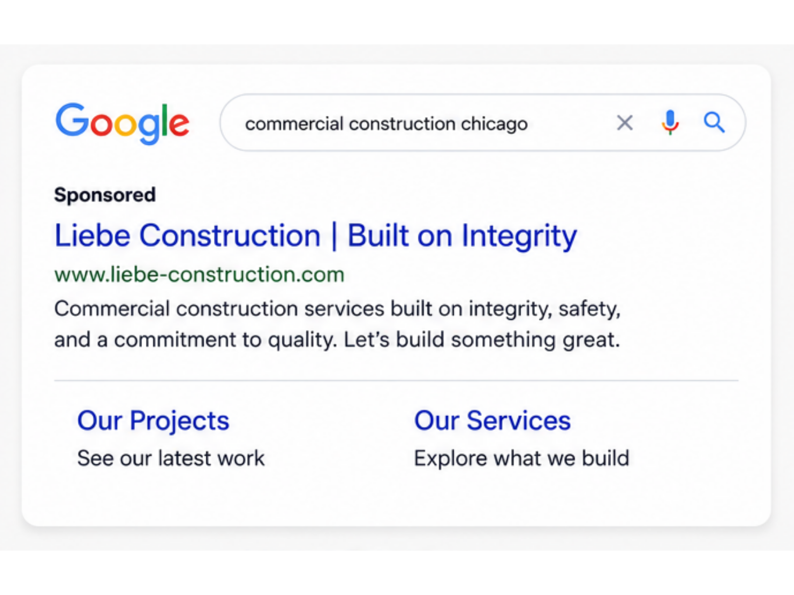 Google search results page for 'commercial construction Chicago' showing an ad for Liebe Construction with links to projects and services.