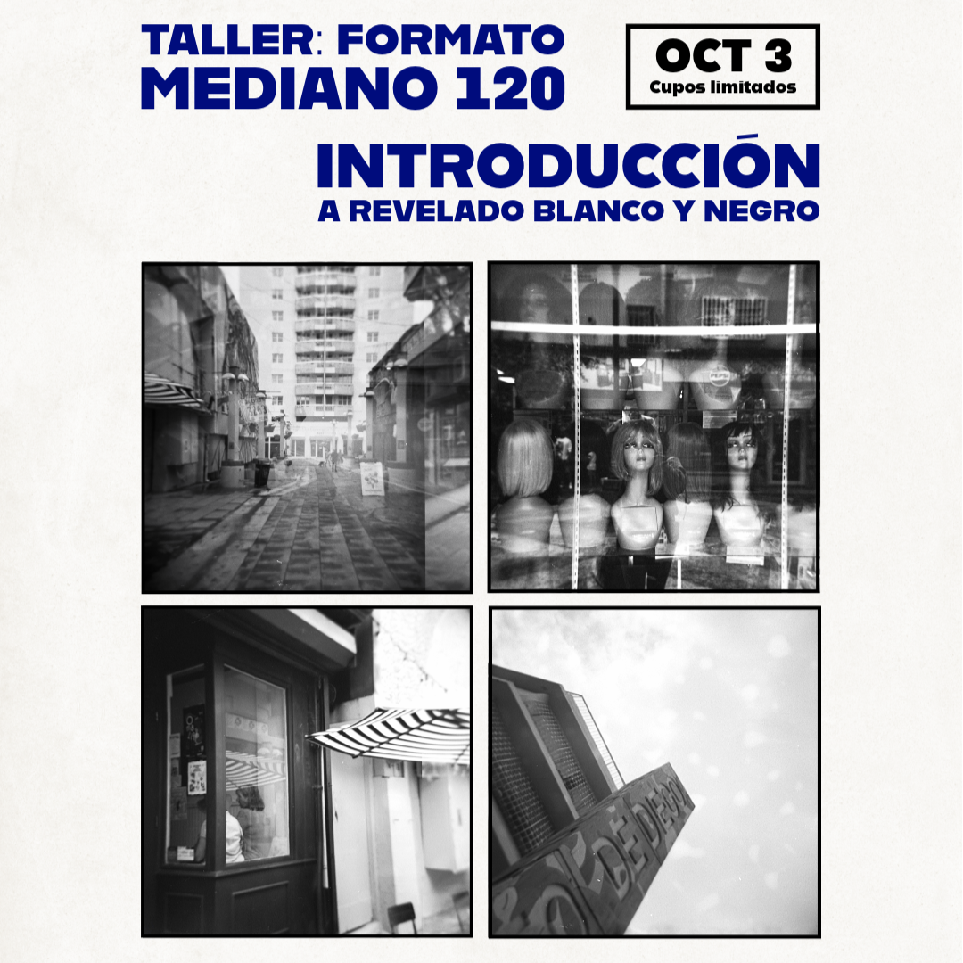 Taller: Formato Mediano 120 B&W
