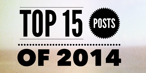 Top 15 Posts of 2014
