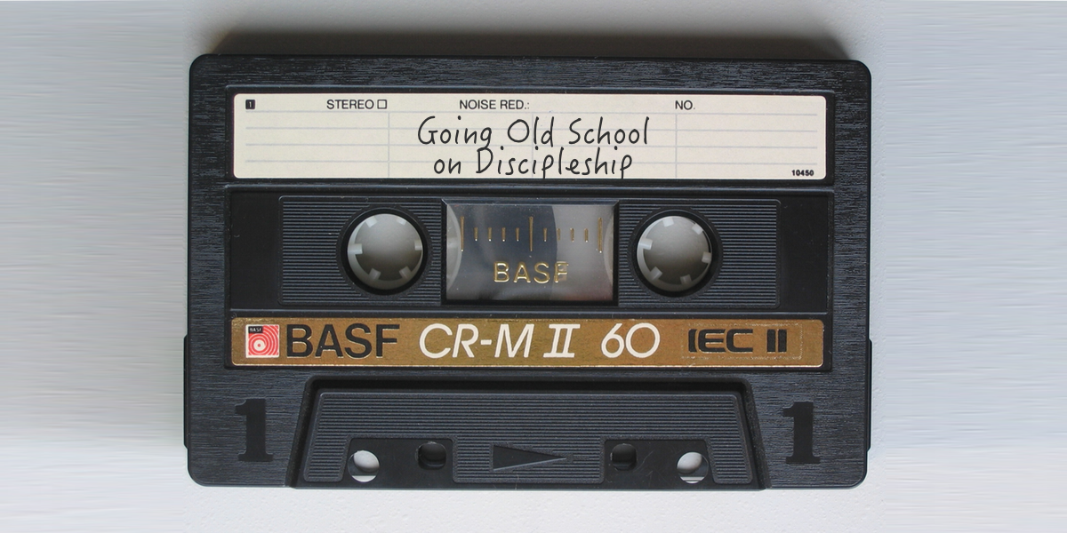 Going Old School on Discipleship