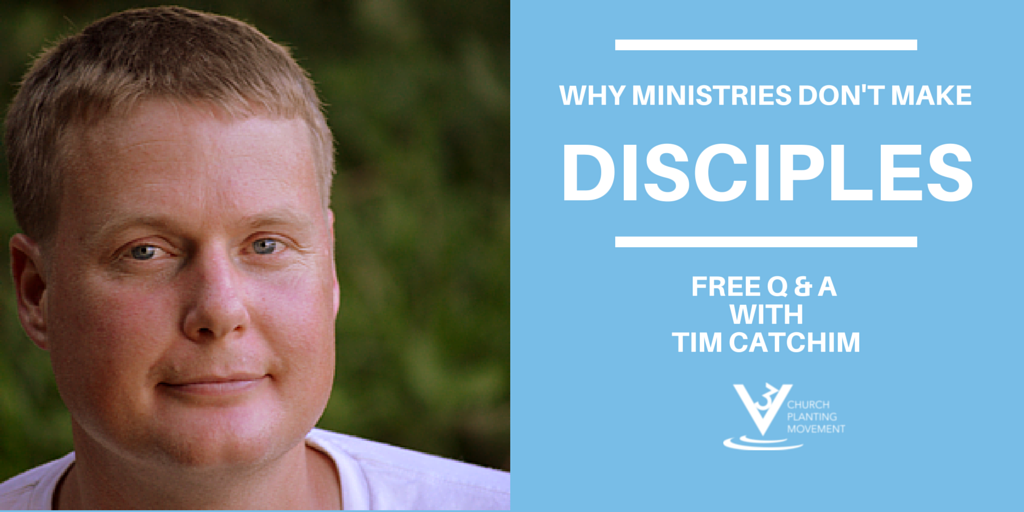 Free Webinar: Discipleship Q &amp; A with Tim Catchim!
