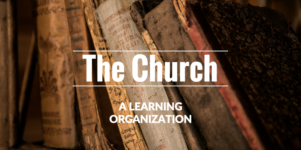 How Church is Like a Learning Organization