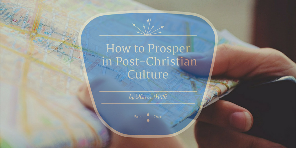 How to Prosper in Post-Christian Culture