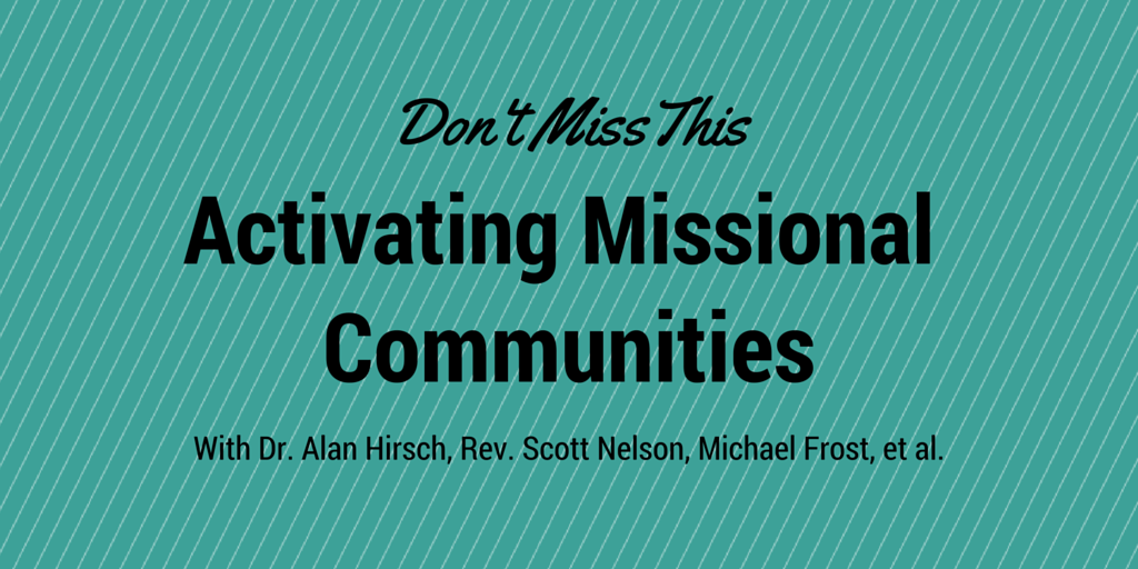 HURRY! Sign Up for Activating Missional Communities Before Jan. 2 Deadline