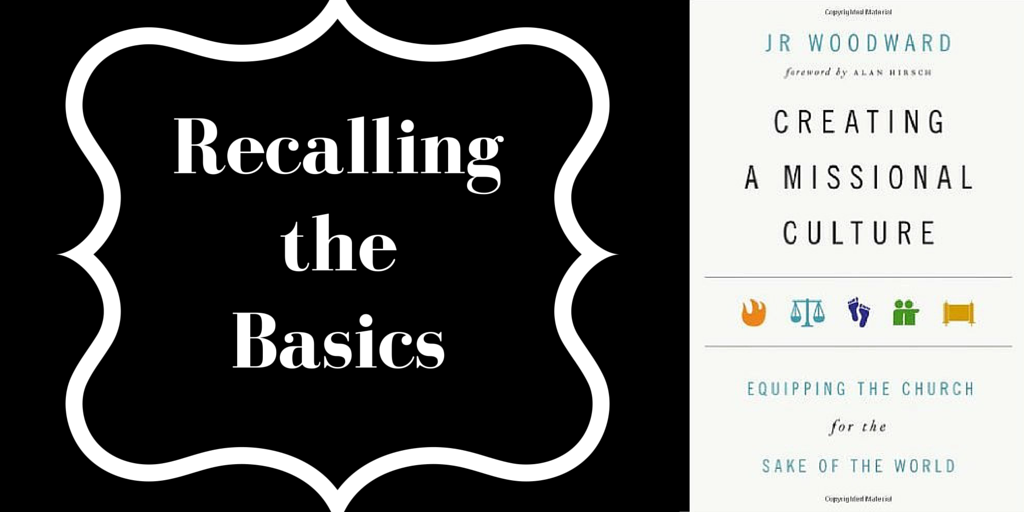 Missional Basics: An Interview with JR Woodward
