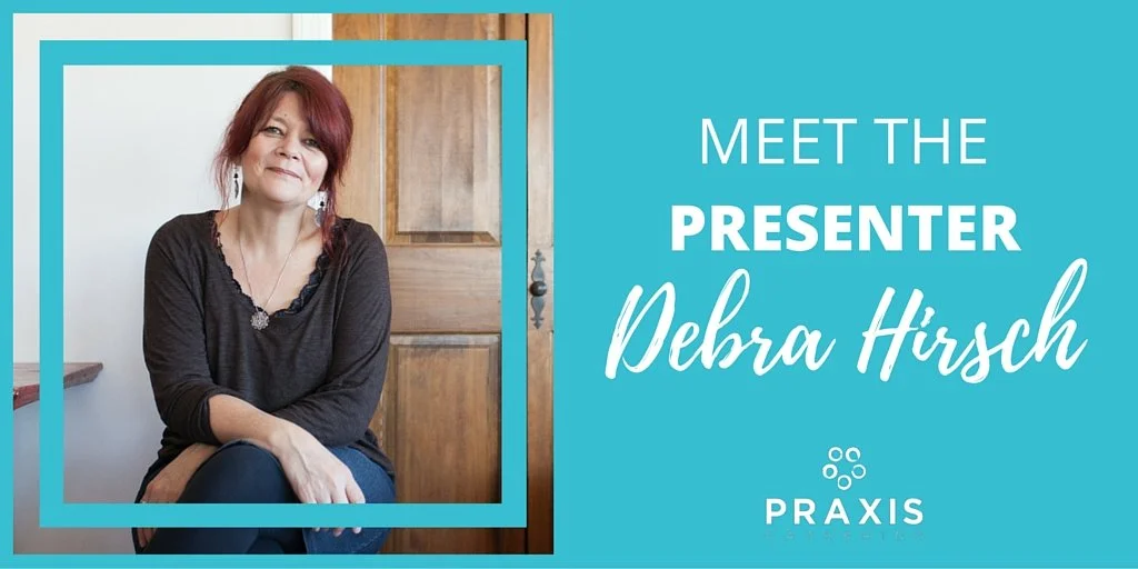 Work with Deb Hirsch at Praxis Gathering '16: Shaping Disciples for Movement