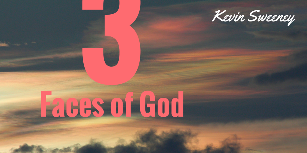 The 3 Faces of God