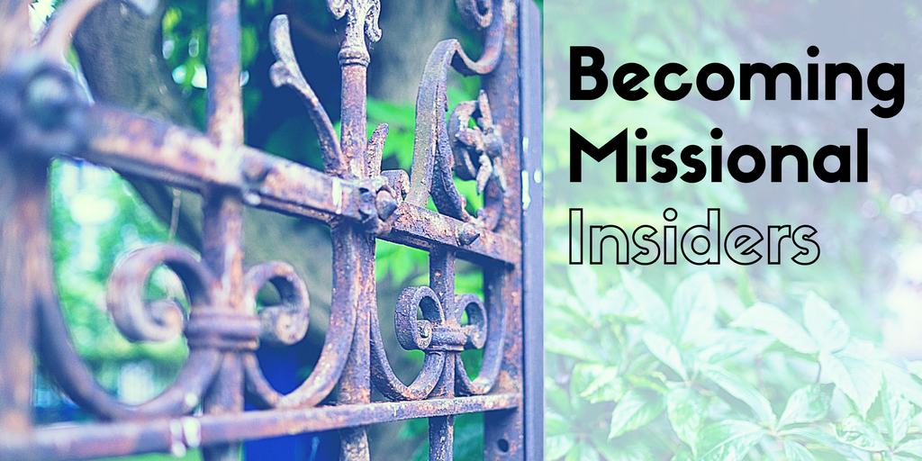 Becoming Missional Insiders