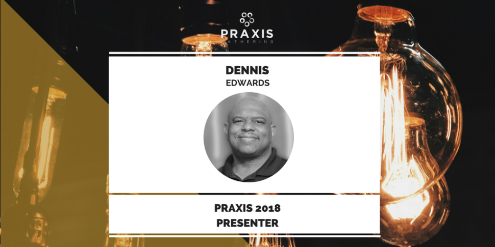 Re-Imagining Leadership with Dennis Edwards