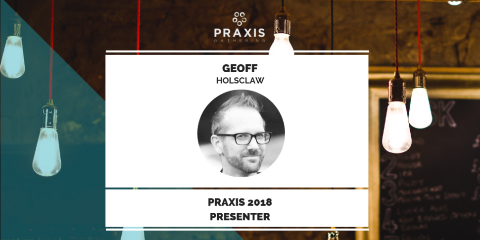 Re-Imagining Leadership with Geoff Holsclaw