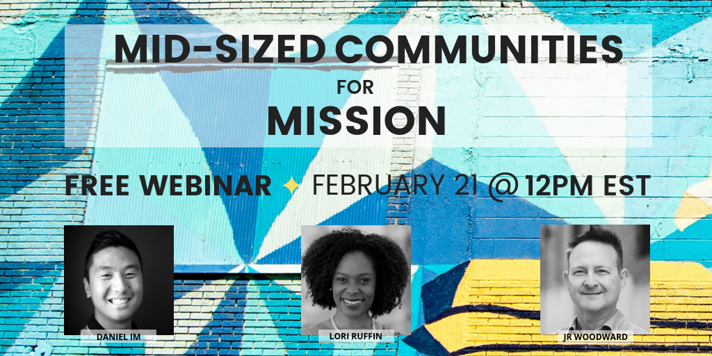 Mid-Sized Communities for Mission