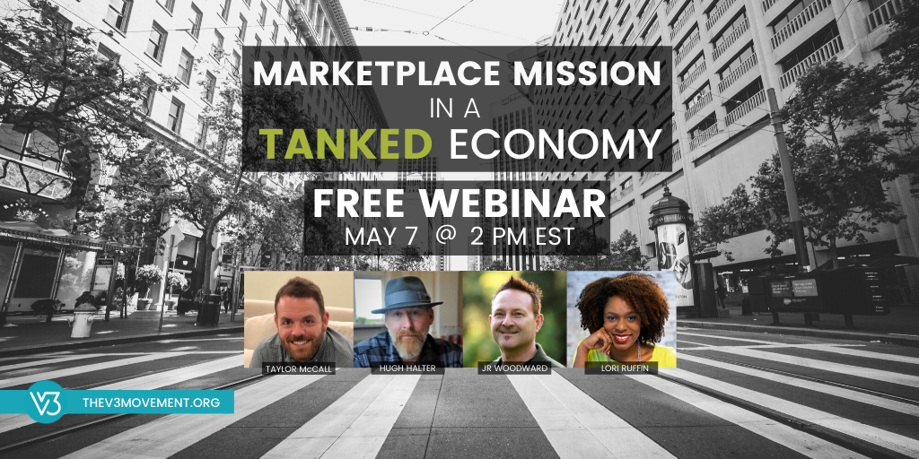 Marketplace Mission in a Tanked Economy