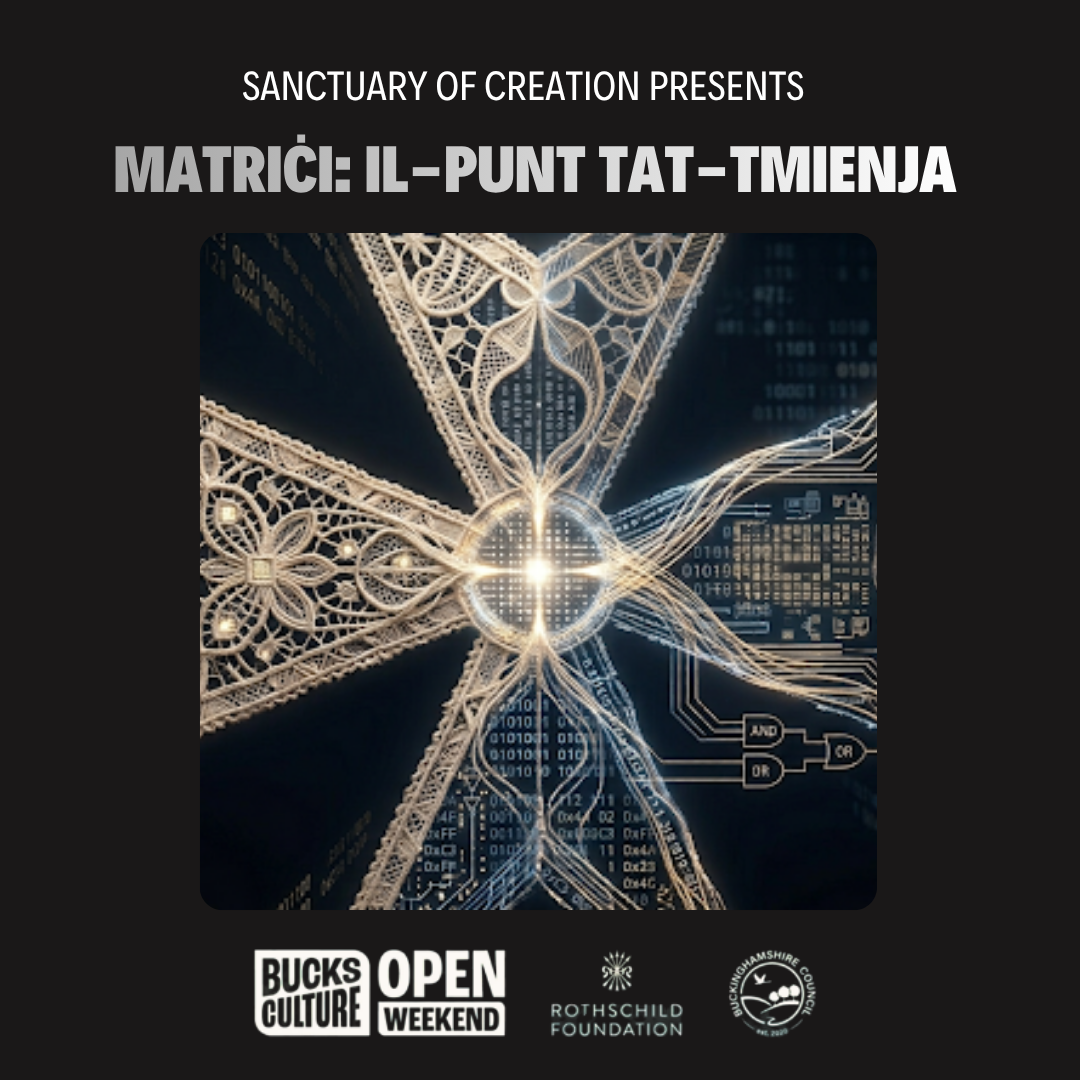 Bridging UK and Malta Lacemaking Heritage: 'MATRIĊI' Installation Safeguards 16th-Century Craft Through Digital Cryptography at Bucks Open Weekend