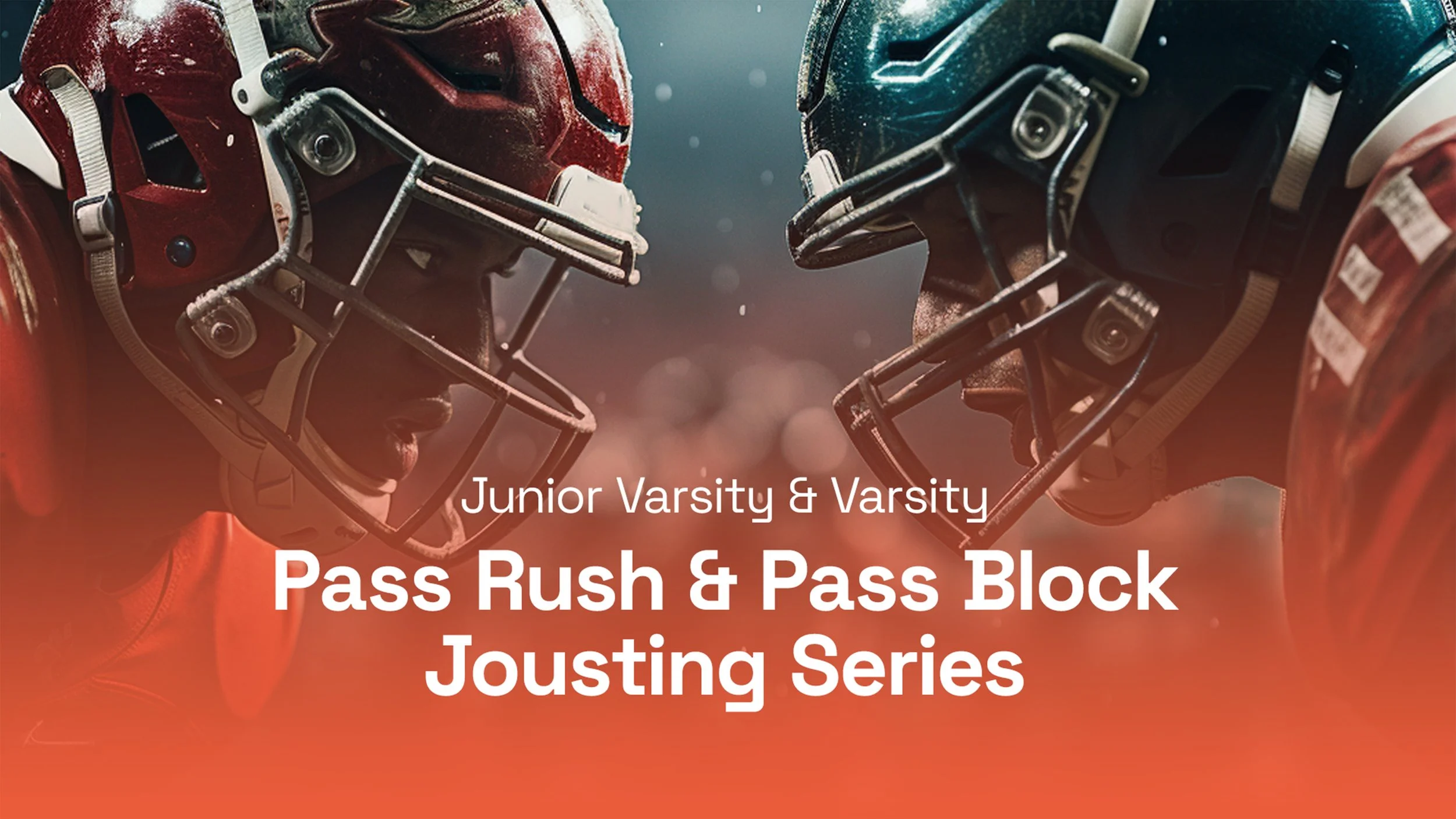 Junior Varsity and Varsity Pass Rush &amp; Pass Block Jousting