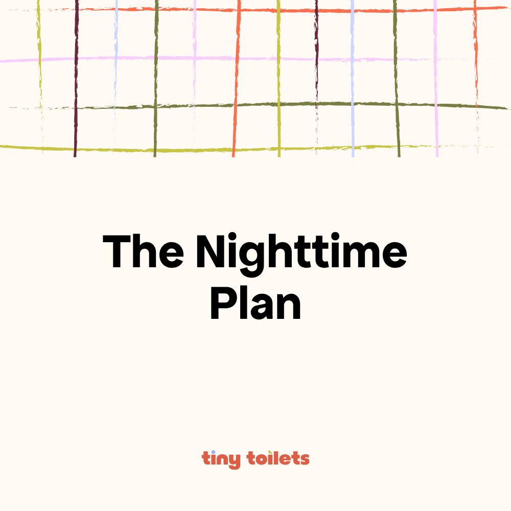 The Nighttime Plan