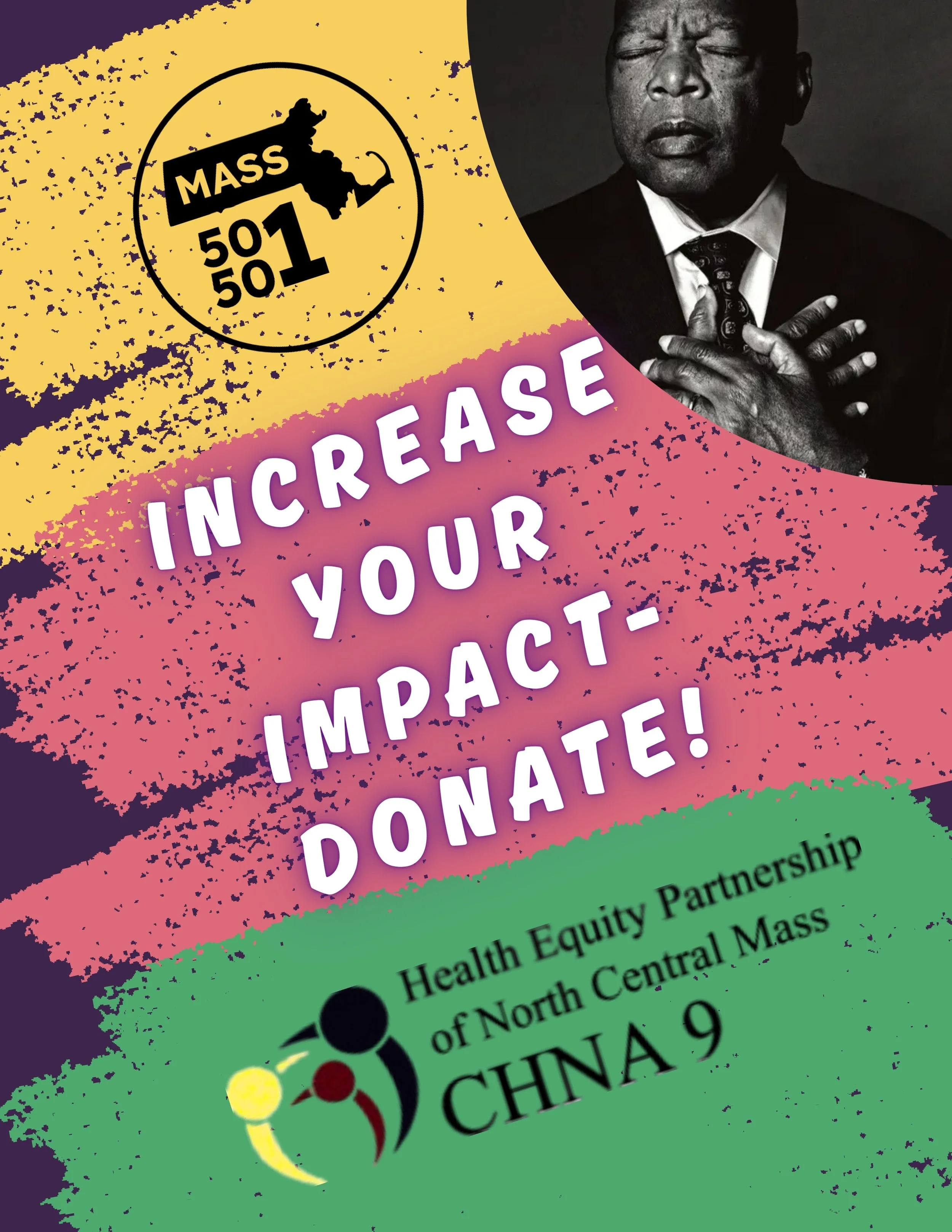 Mass 50501: Increase your Impact - Donate! Health Equity Partnership of North Central Mass CHNA 9