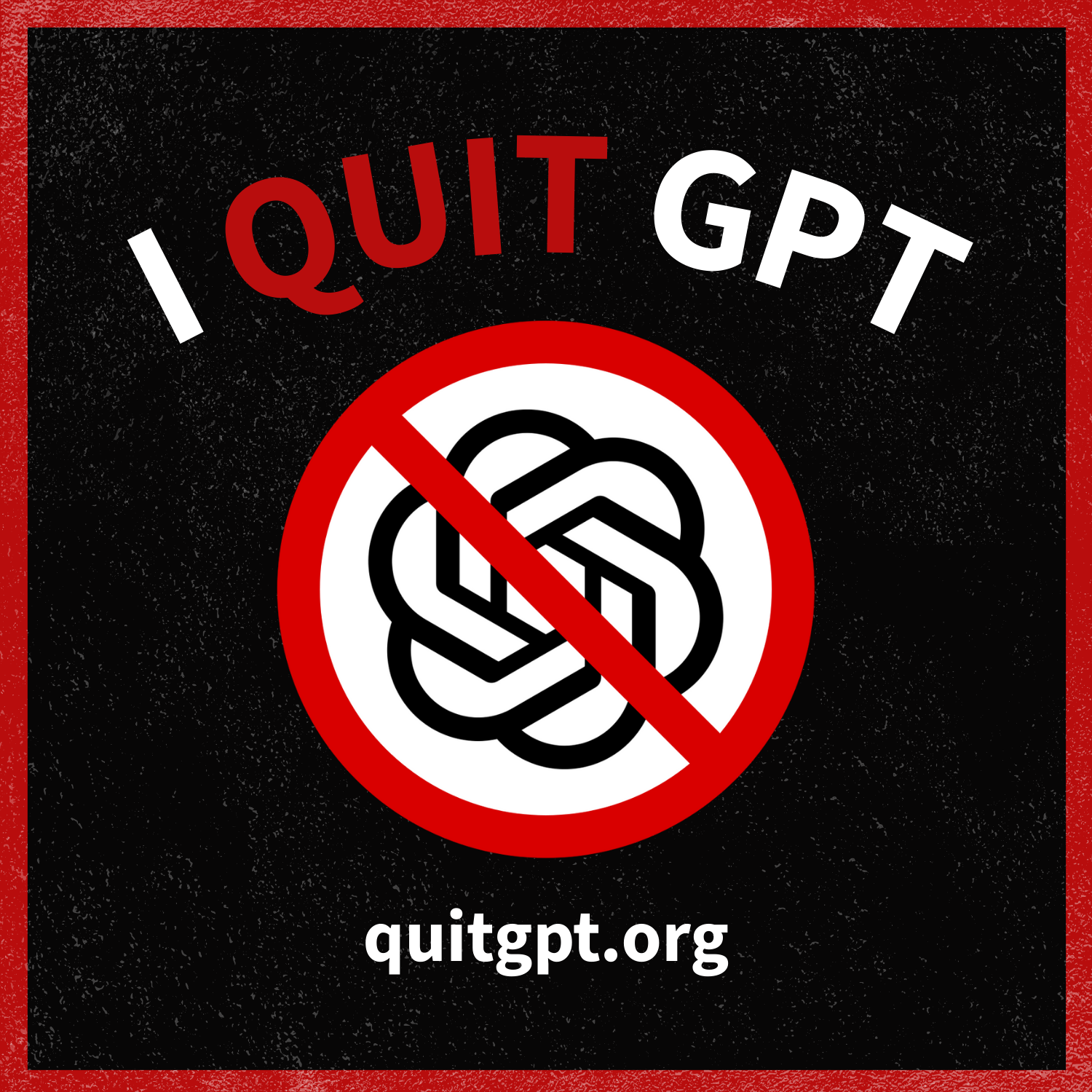 Logo depicting the OpenAI brand crossed out, with the caption "I Quit GPT" and the URL quitgpt.org
