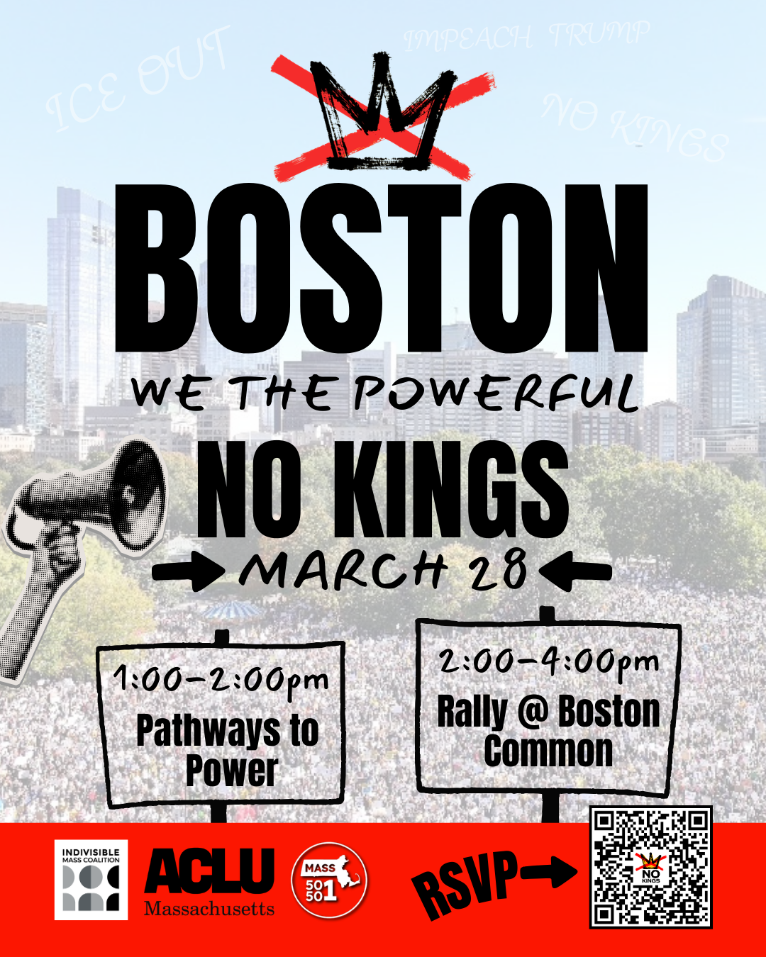 Boston We the Powerful. No Kings March 28. 1-2 PM Pathways to Power. 2-4 PM Rally @ Boston Common