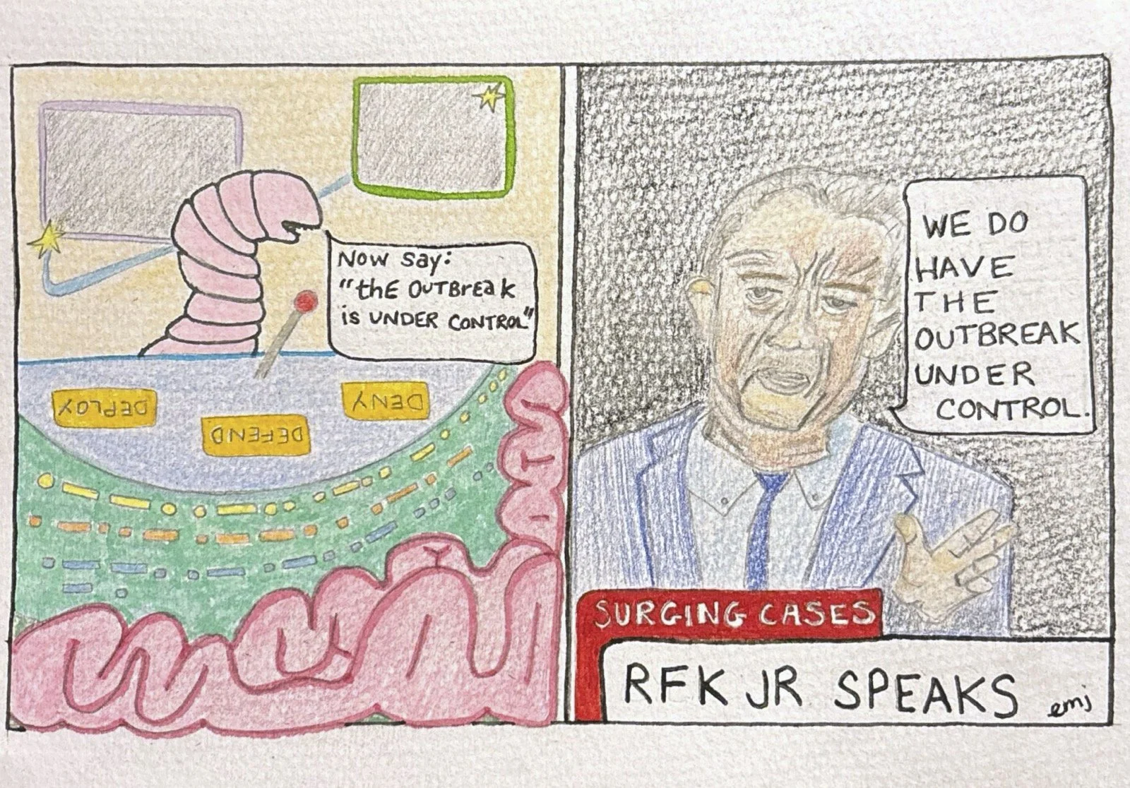 A comic showing a worm saying “Now say: the outbreak is under control” in an operating room inside of a brain, followed by RFK Jr. saying “We do have the outbreak under control” in a news update with the chyron “Surging Cases: RFK Jr. Speaks”.