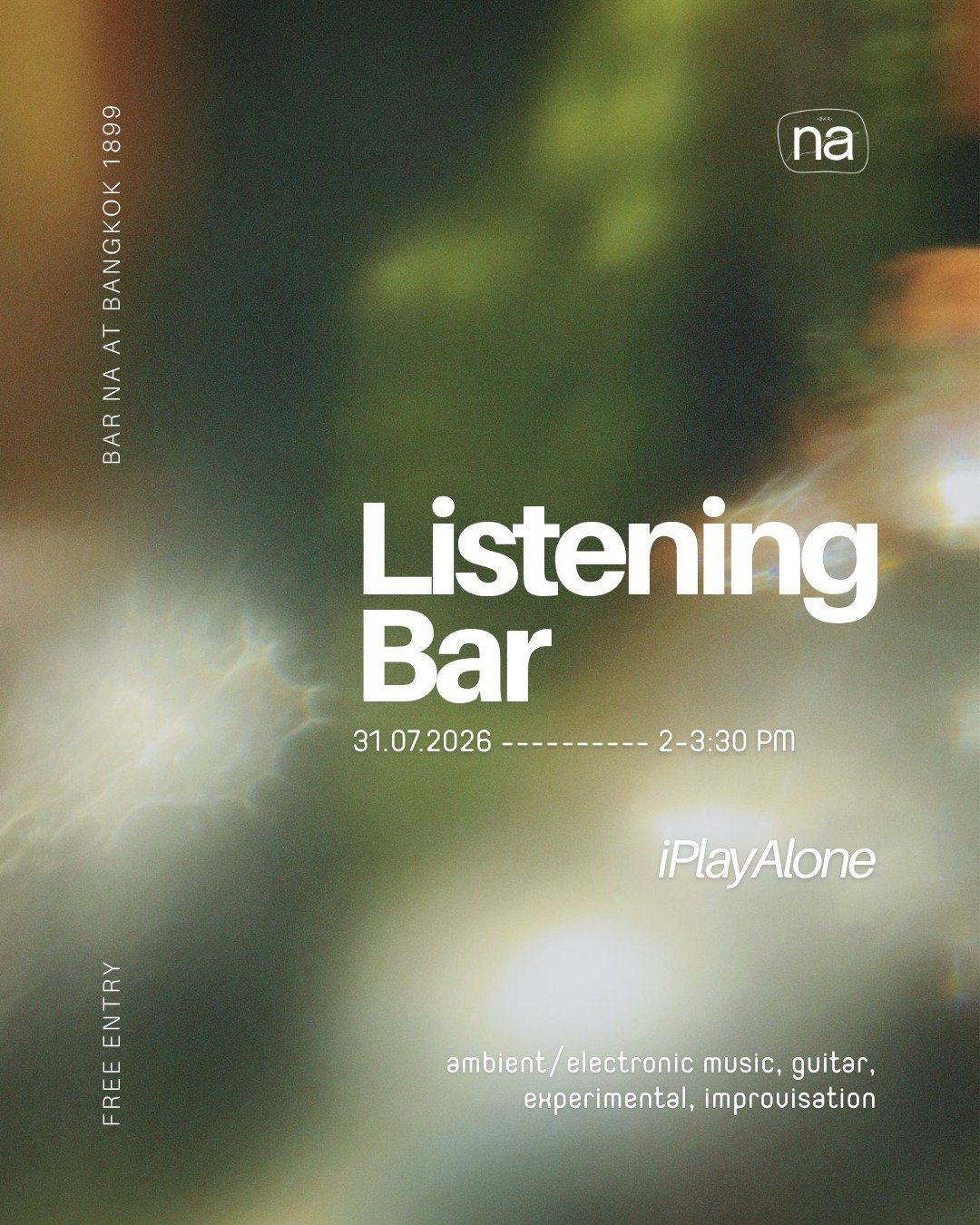Bar Na - Listening Bar July Session is here!

31.07 &mdash; I Play Alone
@don_iplayalone

iPlayAlone is a solo project by Don Pengboon, delivering the aural experiences in the form of improvised &ndash; ambient/electronic music through playing solo i