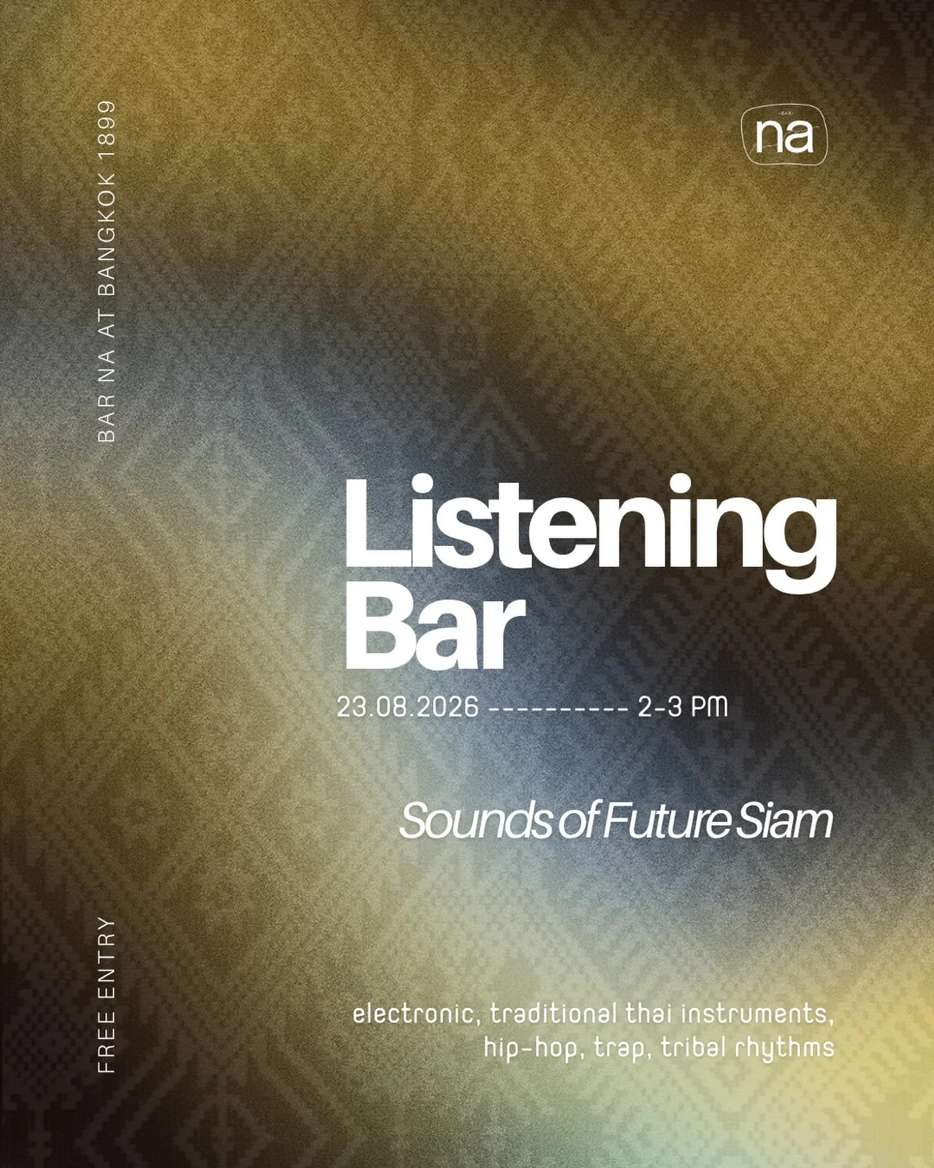 Bar Na - Listening Bar&rsquo;s August session:

23.08 &mdash; Sounds of Future Siam
@soundsoffuturesiam

Celebrating our ancestors and local wisdom, Sounds of Future Siam blends the soul of age-old Thai traditional instruments with electronic music, 