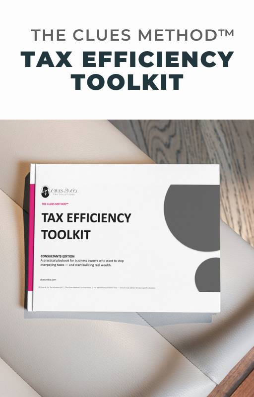 The Clues Method™ Tax Efficiency Toolkit - for Consultants