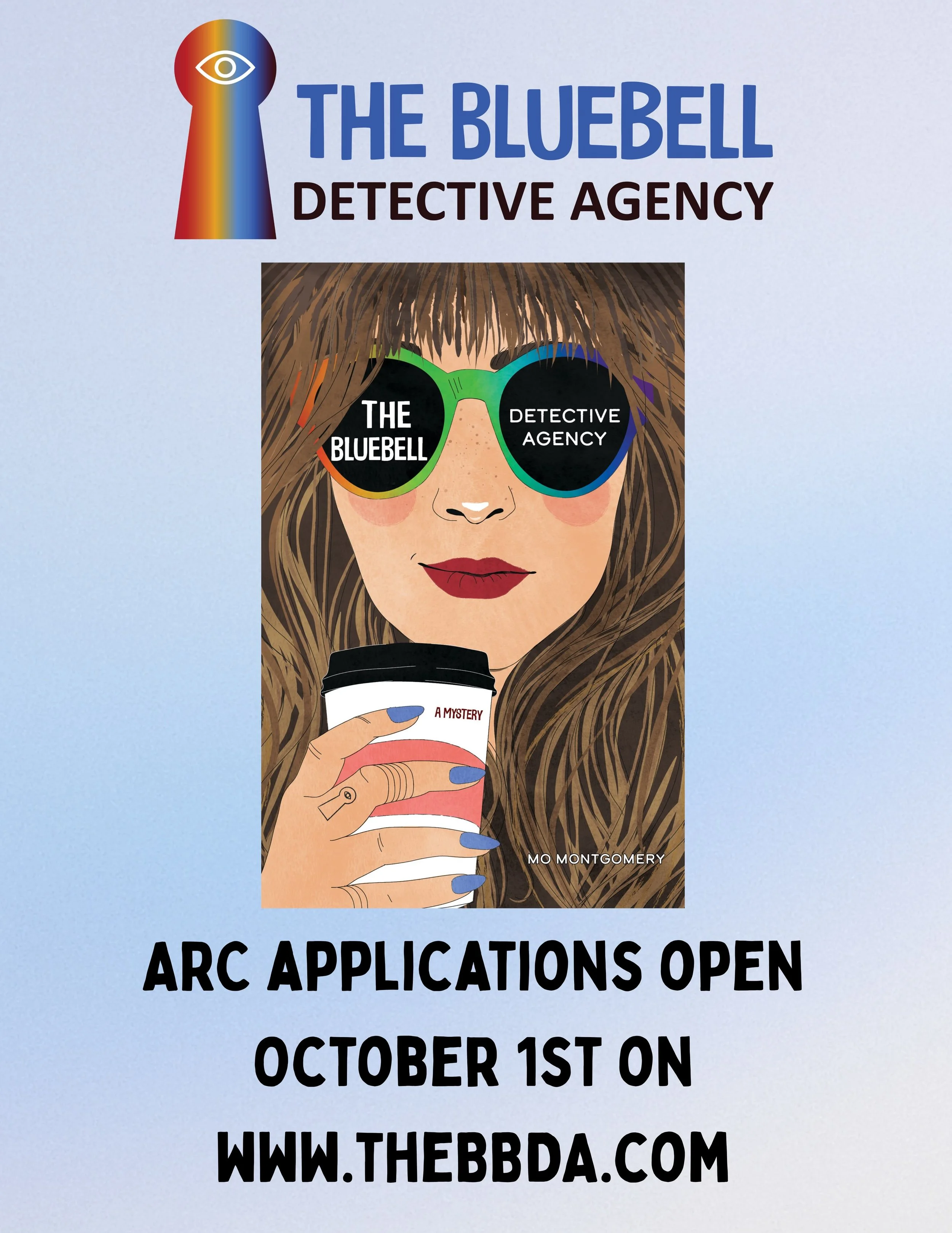 Applications are opening soon. 🔎🌈

Want to join the investigation?

ARC applications for The Bluebell Detective Agency open October 1st at theBBDA.com.

I&rsquo;ll be looking for readers who love cozy mysteries, eccentric detectives, found family, 