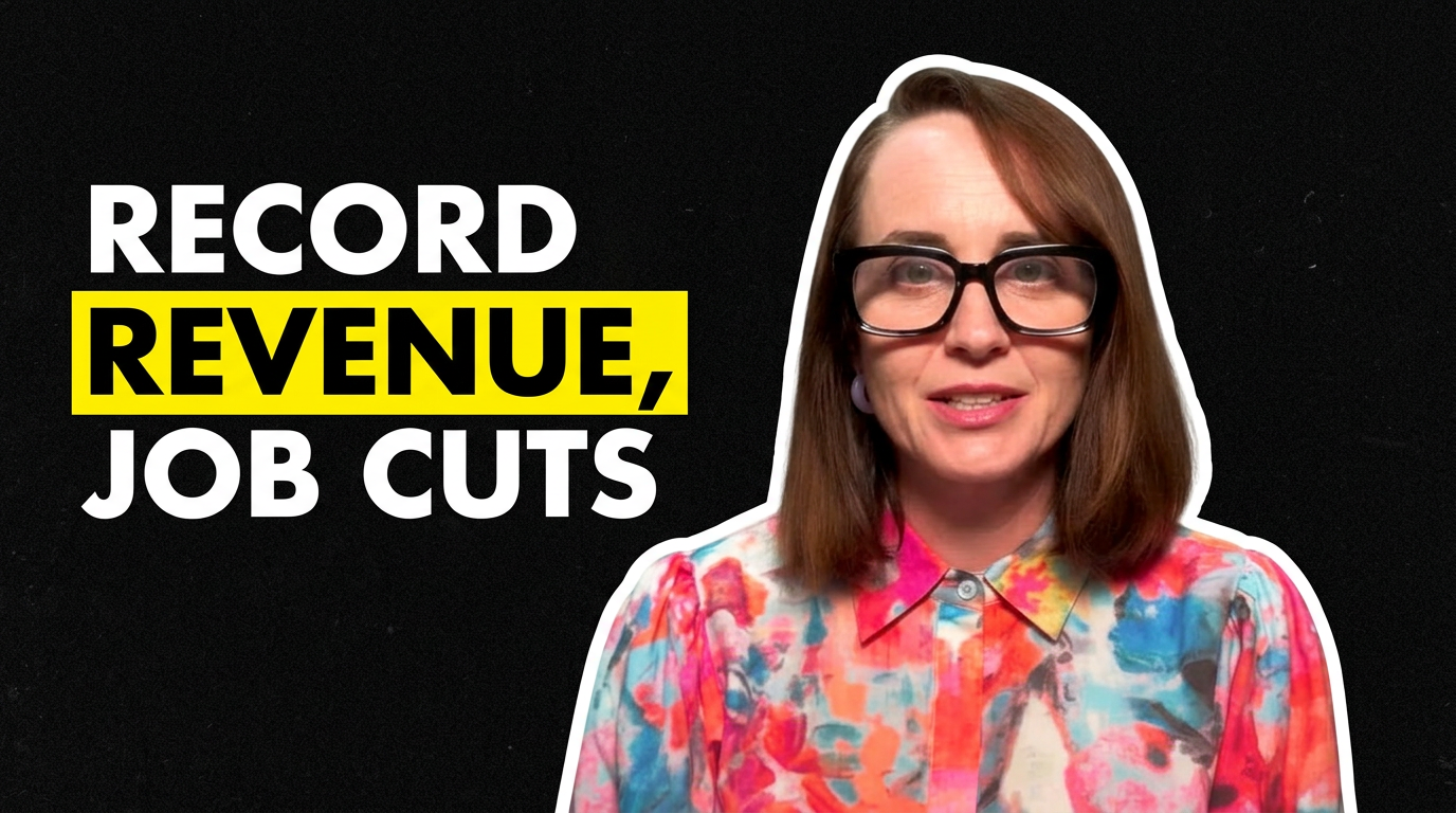 Record Revenue. Record Layoffs. 
