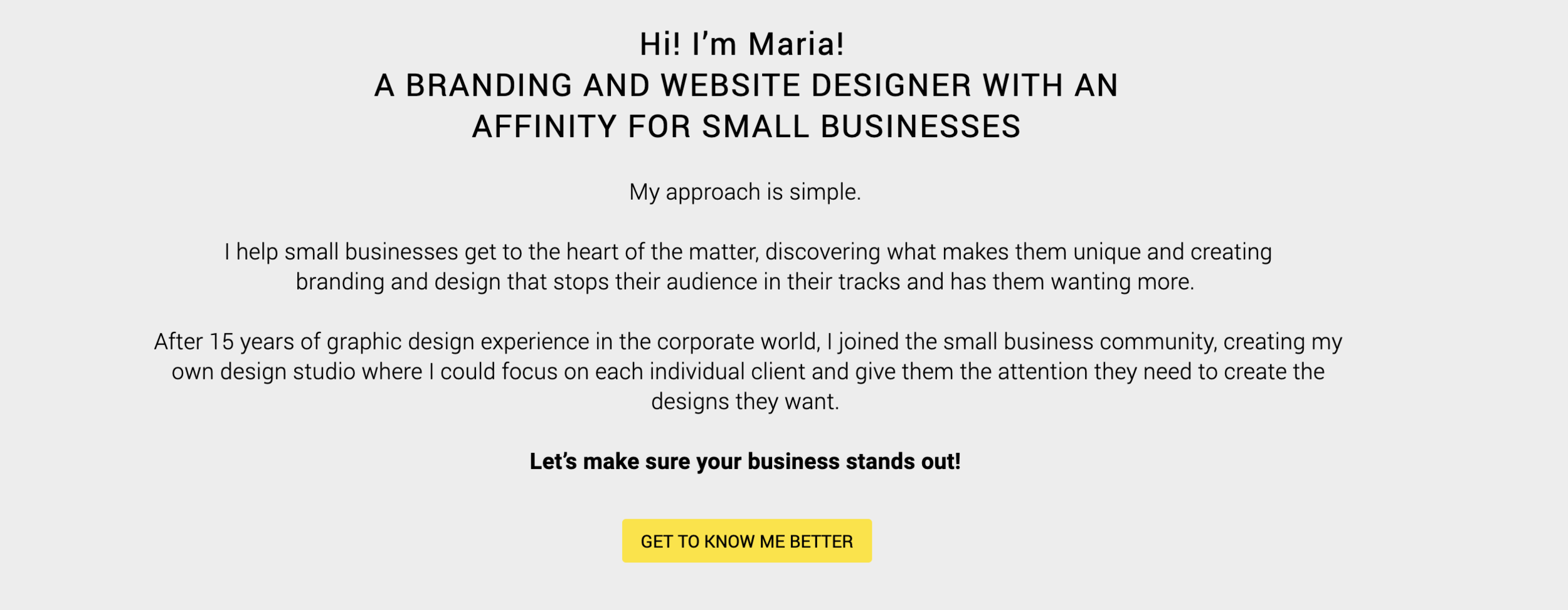 A webpage introducing Maria, a branding and website designer for small businesses, featuring a welcome message, her experience, and a call-to-action button in yellow labeled "Get to Know Me Better."