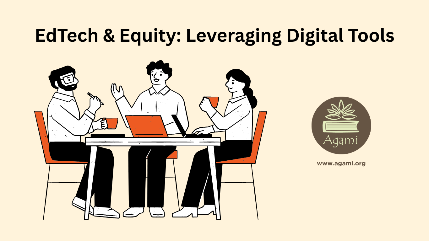 EdTech &amp; Equity: Leveraging Digital Tools