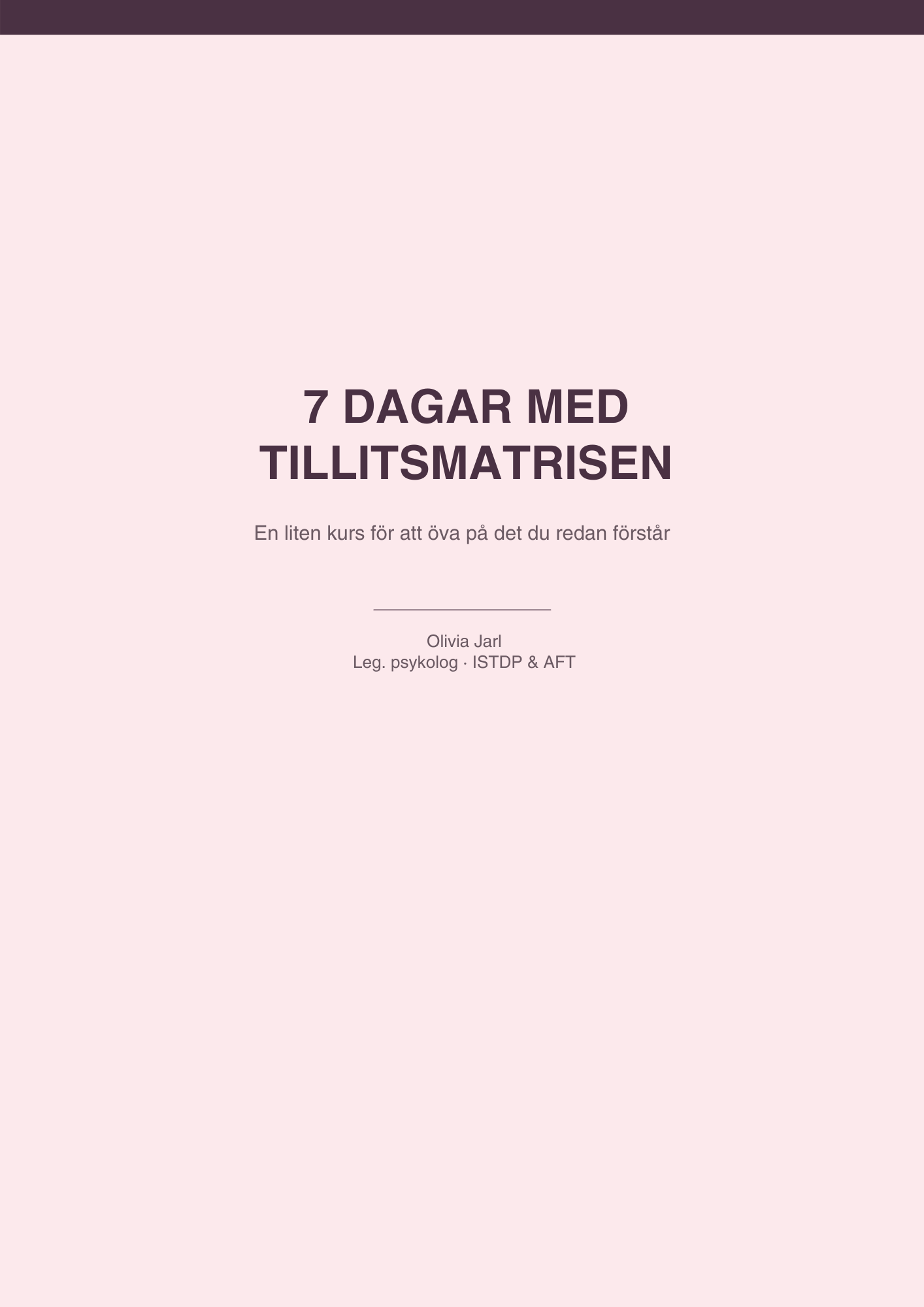 Tillitsdagboken - 7 dagar till att förstå ditt relationsmönster