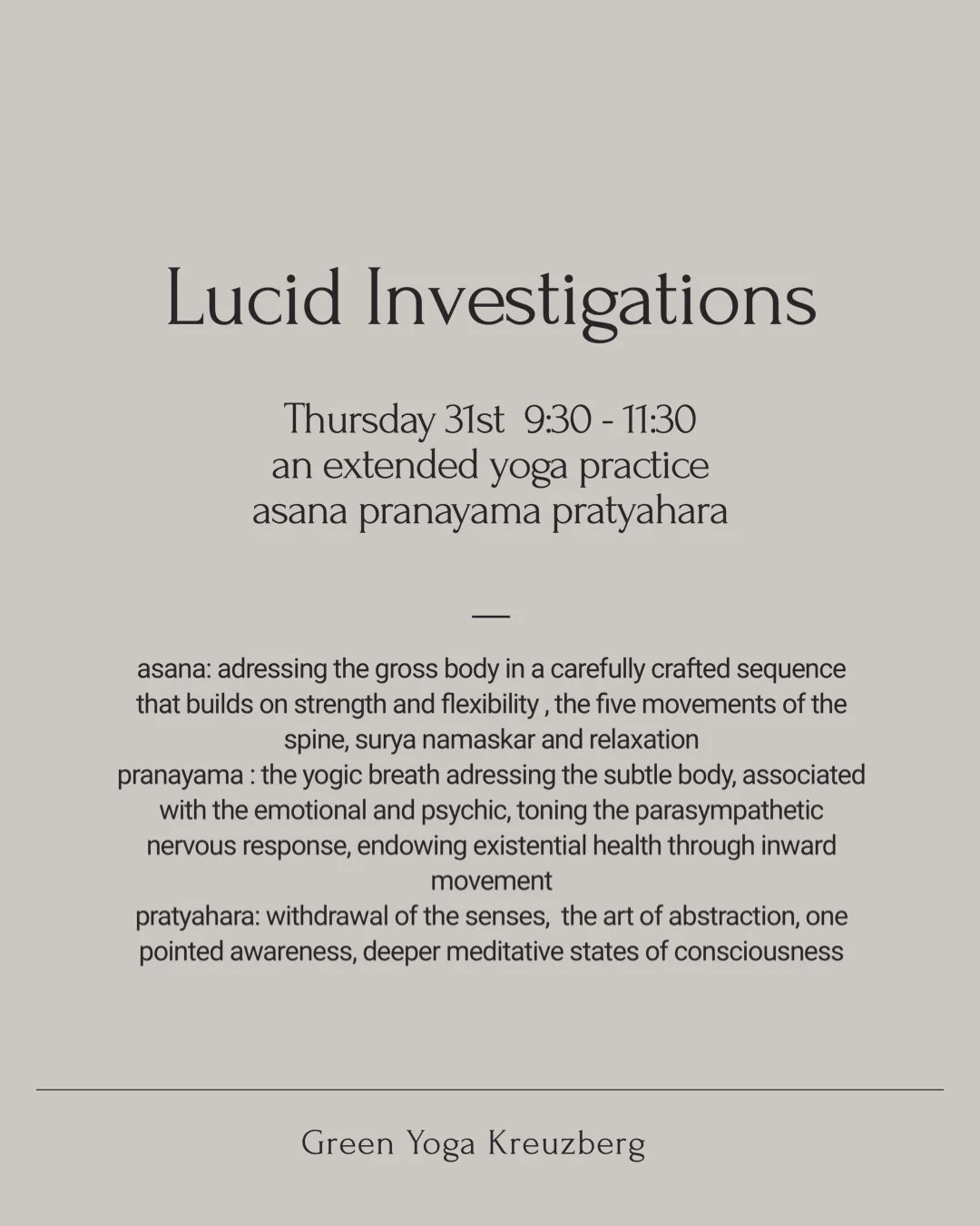 Informationsposter für eine Veranstaltung namens 'Lucid Investigations' am 31. Oktober von 9:30 bis 11:30 Uhr bei Green Yoga Kreuzberg, über erweiterte Yogapraxis, Asana, Pranayama und Pratyahara.