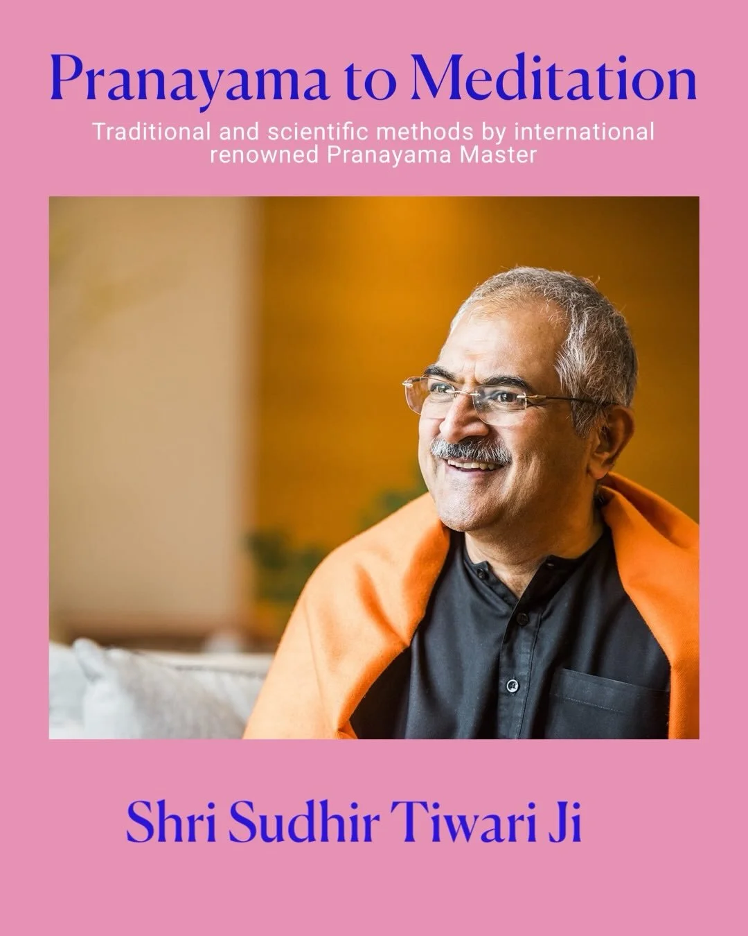 Sudhir Tiwariji in Berlin: J U L Y 10/11/12  2026

✨PRANAYAMA TO MEDITATION ✨

Fresh from India where we practiced 10 days with Sudhirji we are thrilled and thralled to once again let the shout out!

Yoga methods from mastering the breath to the stil