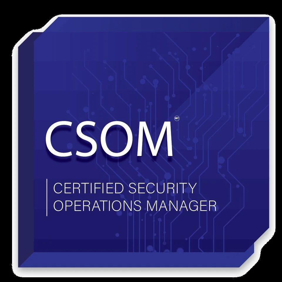 Certified Security Operations Manager (CSOM) Review
