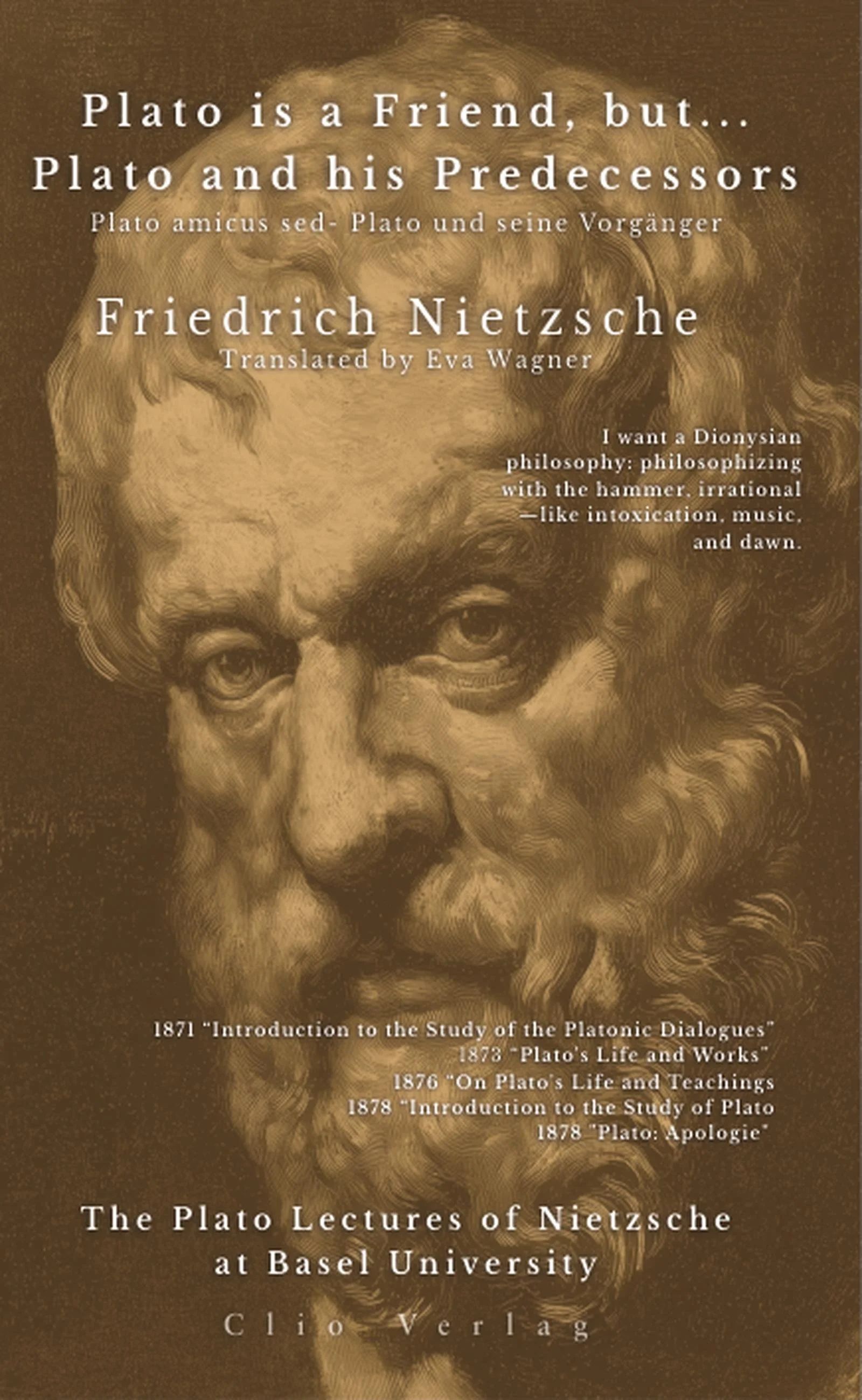 Plato is a Friend: Nietzsche's Lost Plato Lectures