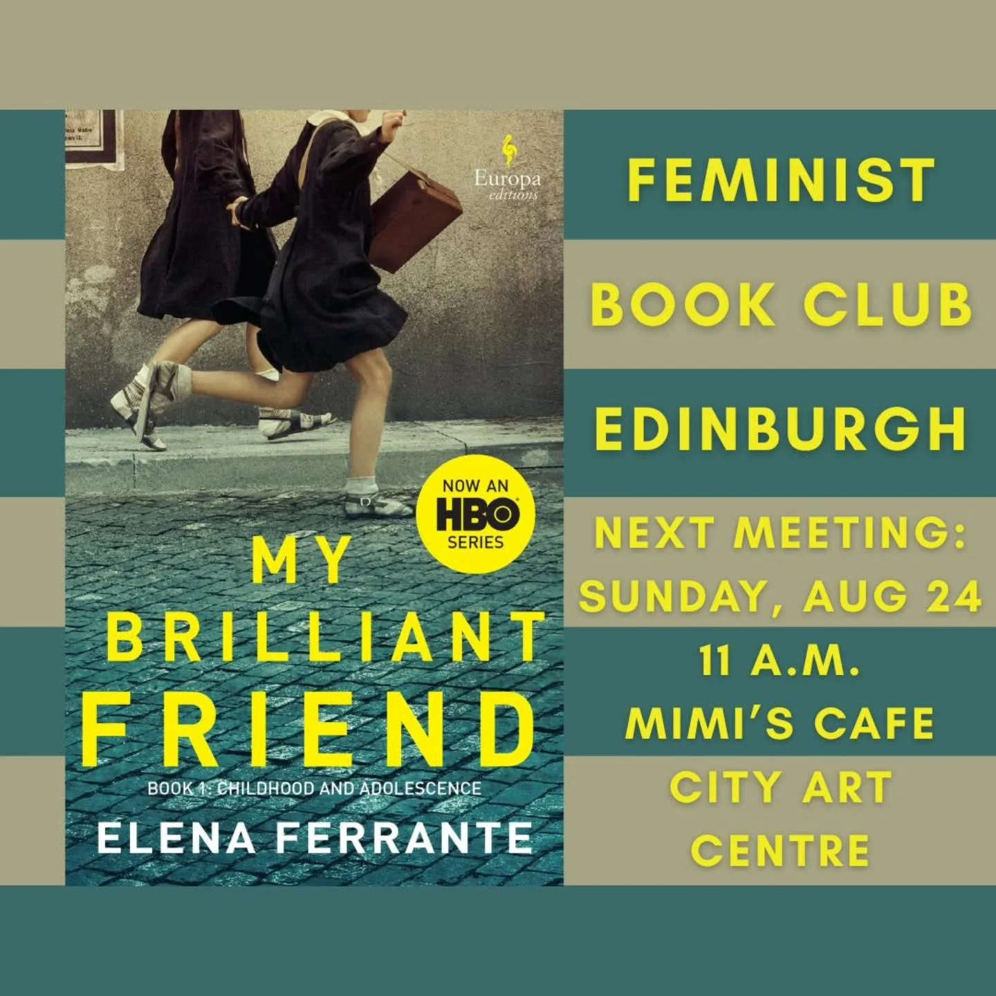 Our next Feminist Book Club Edinburgh meeting will be at 11 a.m. on Sunday, Aug. 24 at Mimi's Bakehouse in the City Art Centre, and we'll be discussing Elena Ferrante's "My Brilliant Friend"! We hope to see you all there!
#bookclub #books