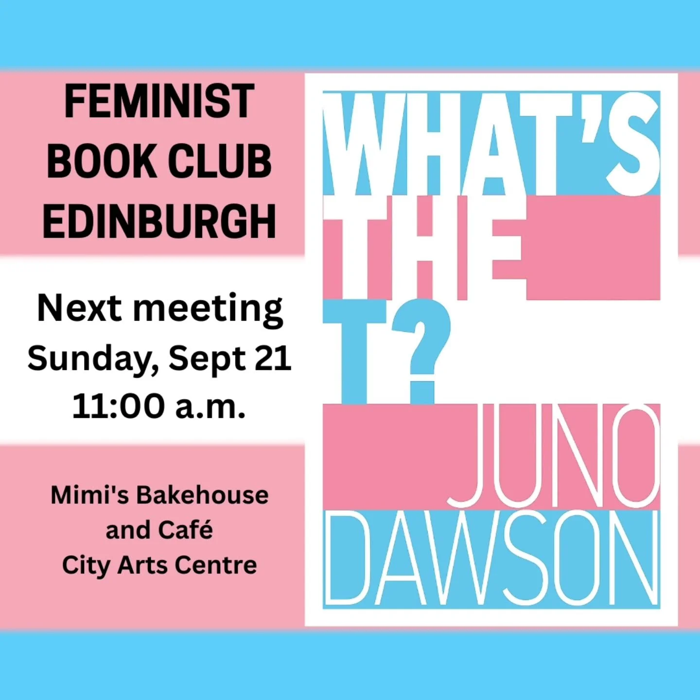 We have a date for our next meeting! Come discuss "What's the T?" with us at Mimi's Bakehouse and Café at the City Arts Centre on Sunday, Sept. 21 @ 11 a.m.!
#bookclub #bookstagram #books #edinburgh #Feminist #feministbookclub #tran