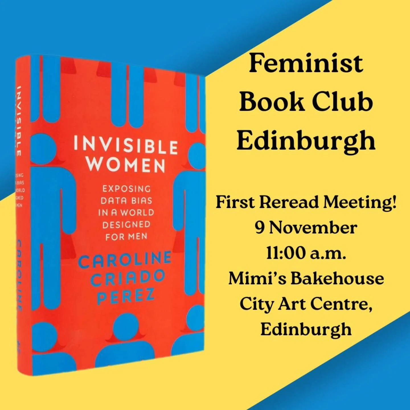 Our first-ever Feminist Book Club Reread is right around the corner! Come to Mimi's to chat about the first book we ever discussed at Book Club, Caroline Criado Perez's &quot;Invisible Women&quot;! Event is 9 November at 11 a.m. at Mimi's in the City