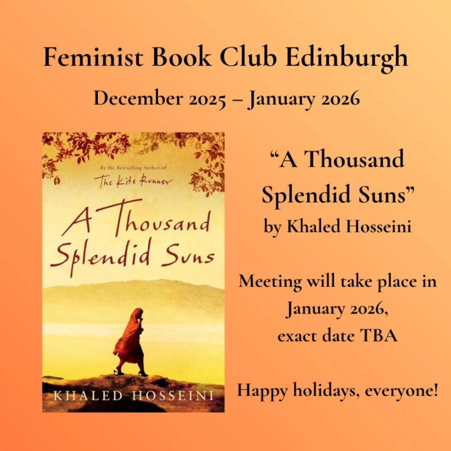 Happy holidays! We always do a December-January read so you can enjoy your holiday break, so we'll be back in January 2026 to talk about "A Thousand Splendid Suns" by Khaled Hosseini. The book follows two women whose stories intertwine thro