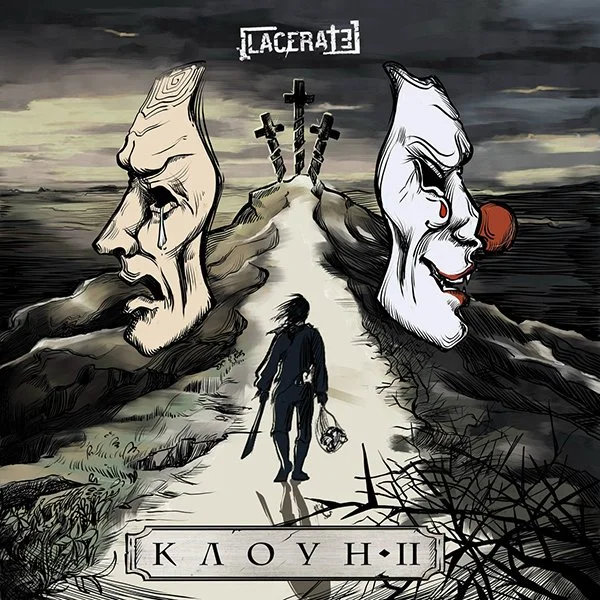 Dark, artistic illustration with two large, contrasting faces of a sad, crying man and a happy clown, connected by a dirt path through a desolate landscape. Three crosses are atop a hill in the distance, with a person holding a sword and a bag walking toward them. The word 'LACRATED' is at the top, and textual symbols are at the bottom.