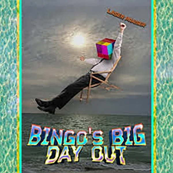 A man dressed in a white shirt and black pants sitting on a chair floating on water, holding a laser pointer with a colorful cube and a sign that says "Laser Flashing". The sky is cloudy and the scene has a surreal and humorous tone with the text "Bingo's Big Day Out" at the bottom.