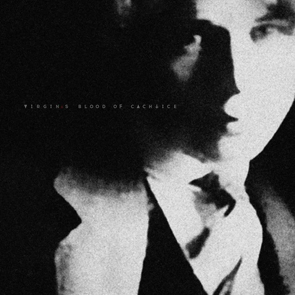 Black and white cover art with a shadowed profile of a woman and a man facing each other. The text reads 'Virgin is Blood of Cac+ice'.