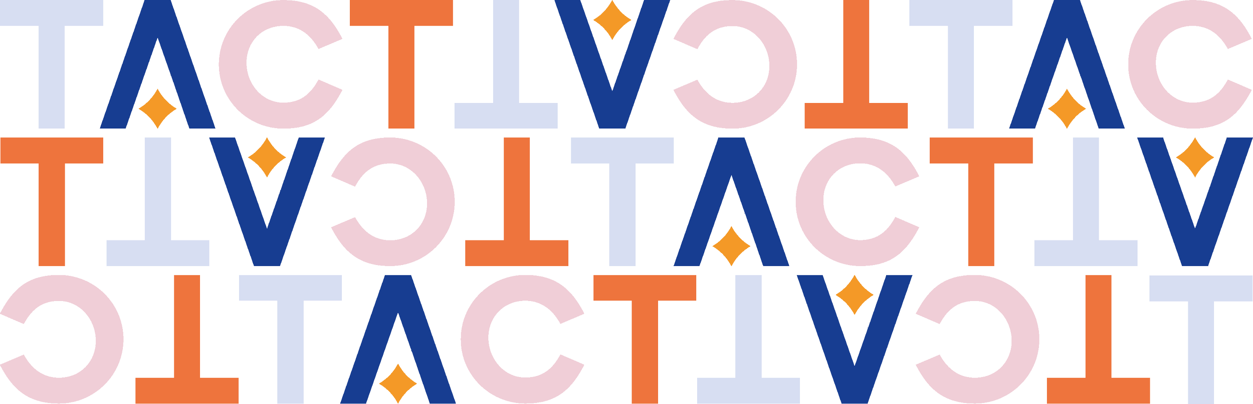 Mot répétée en lettres colorées : 'TACTIC' dans un style graphique overlapping, roses, bleues, oranges, avec des petits losanges orange