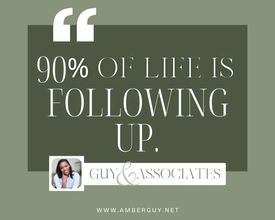 The Power of Following Up: How to Perfect Your Process — Guy & Associates