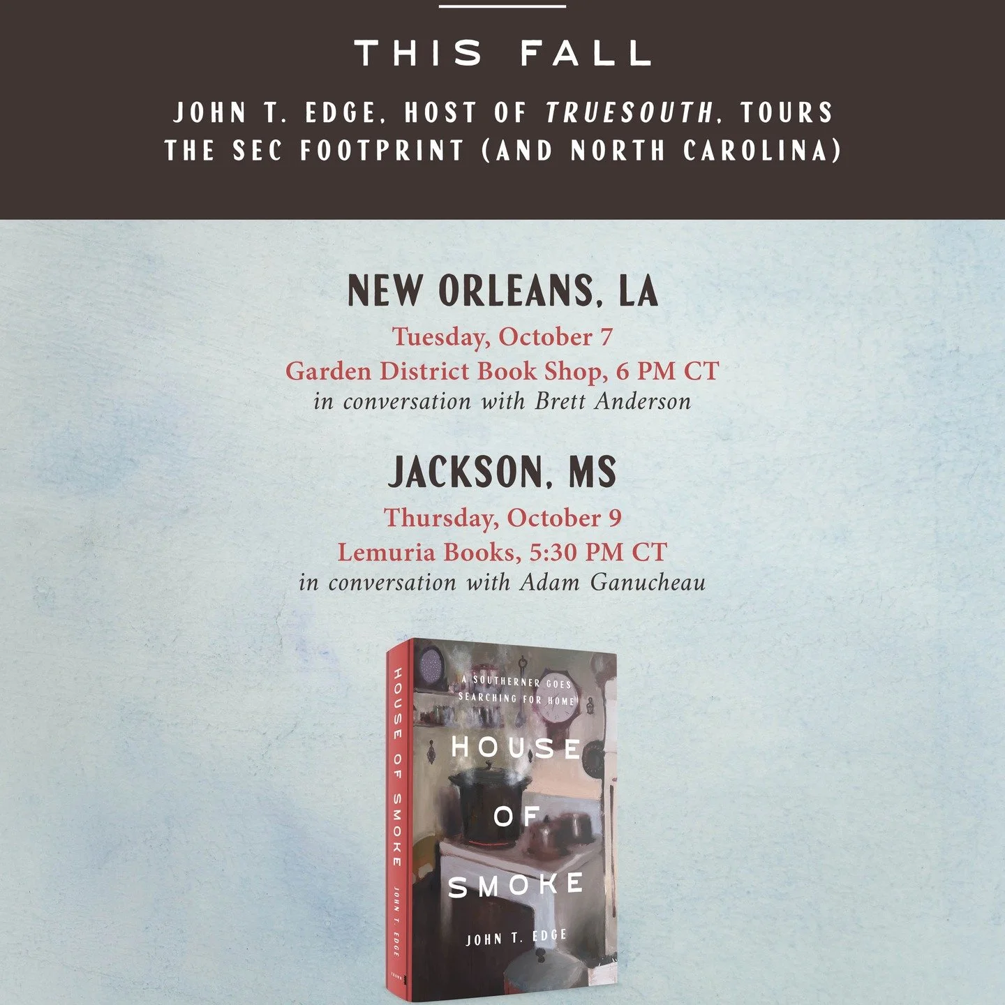 Next two weeks on the House of Smoke tour. Coming to you @truesouthtv people. And North Carolina friends. NO&gt;Jax&gt;Charlotte&gt;Chapel Hill&gt; Knox. Not seen on this roster -- a couple panels at @sofestofbooks in Nashville on October 18. Come ta