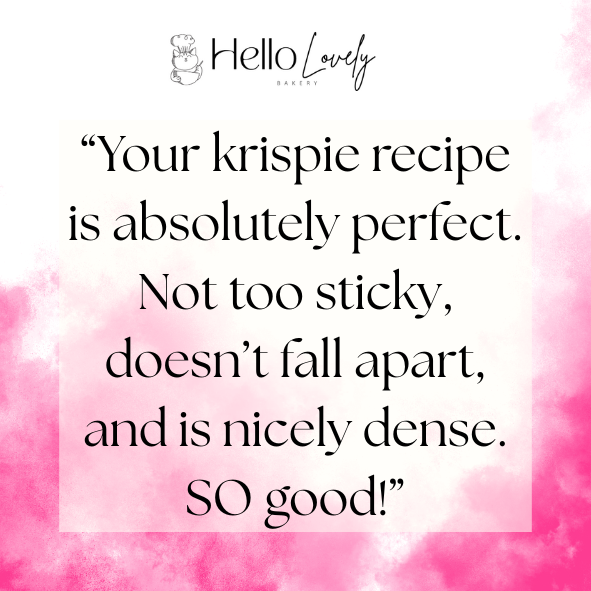 Quote praising a krispie recipe from Hello Lovely Bakery on a pink background.