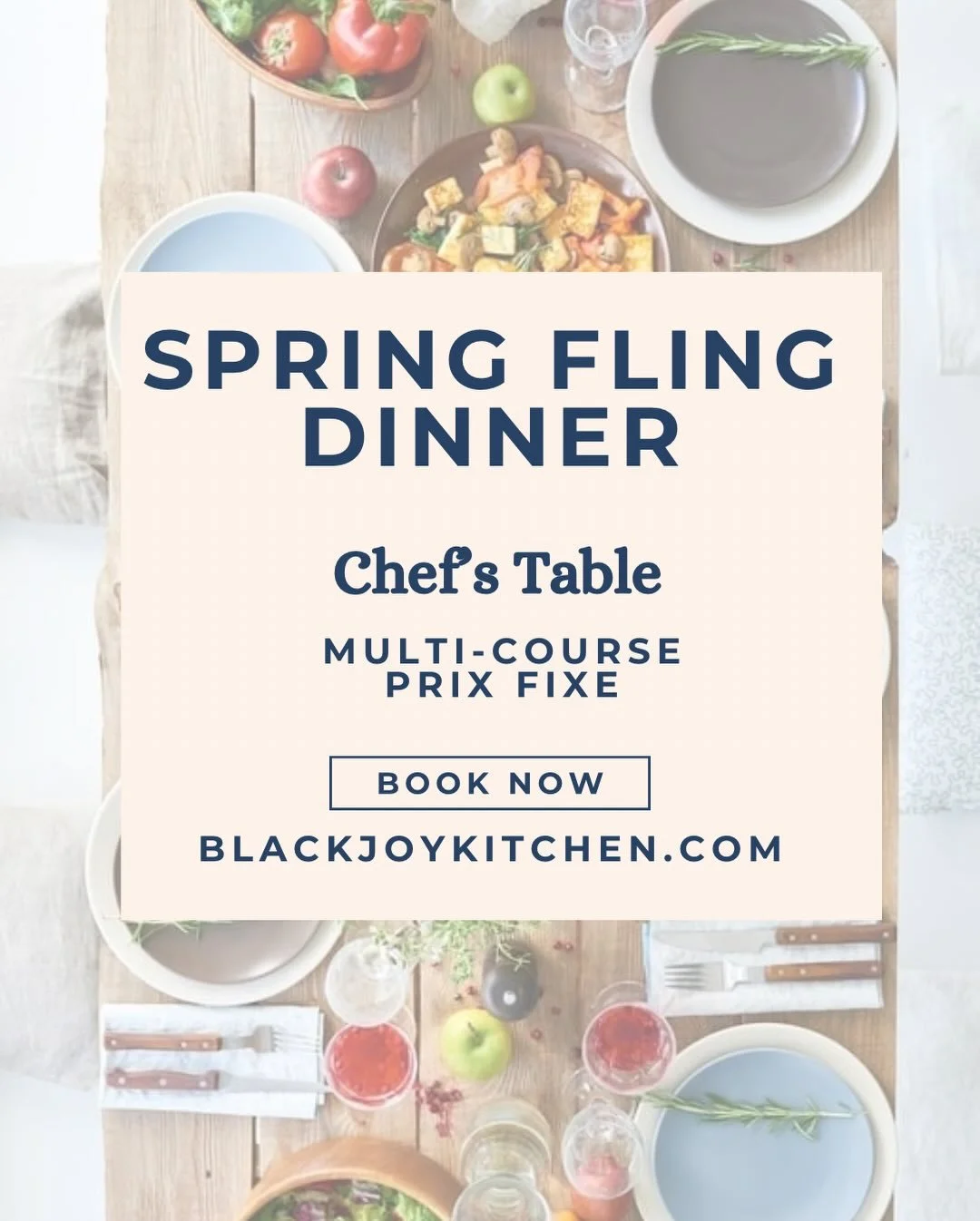🌸 Flavors of Spring: Chef&rsquo;s Table 🌿
Wednesday, March 18th 
Spring is arriving at the table. Bright citrus &bull; Tender greens &bull; Sweet stone fruit &bull; Velvet risotto &bull; Cloud-light pavlova 

Join Chef Ting and the Black Joy Kitche