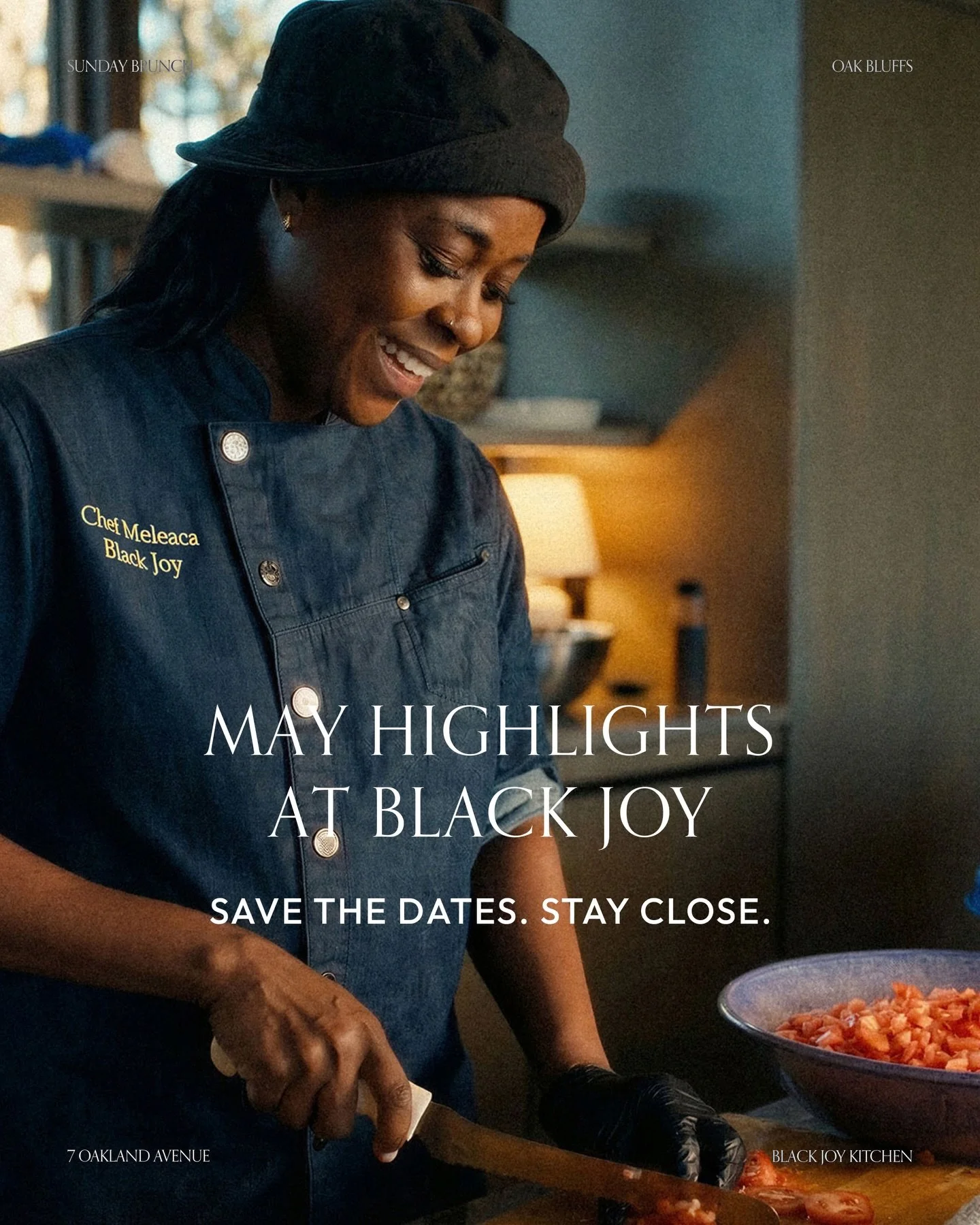 Get your calendars out 🗓️✨

Black Joy has a beautiful month ahead, and we&rsquo;ve got a few things for you to gather around in May.

May 6 
Chef&rsquo;s Table: Southern Comfort

May 9 
A Mother&rsquo;s Day Moment

May 13  @danamecheterron 
Tuesday 