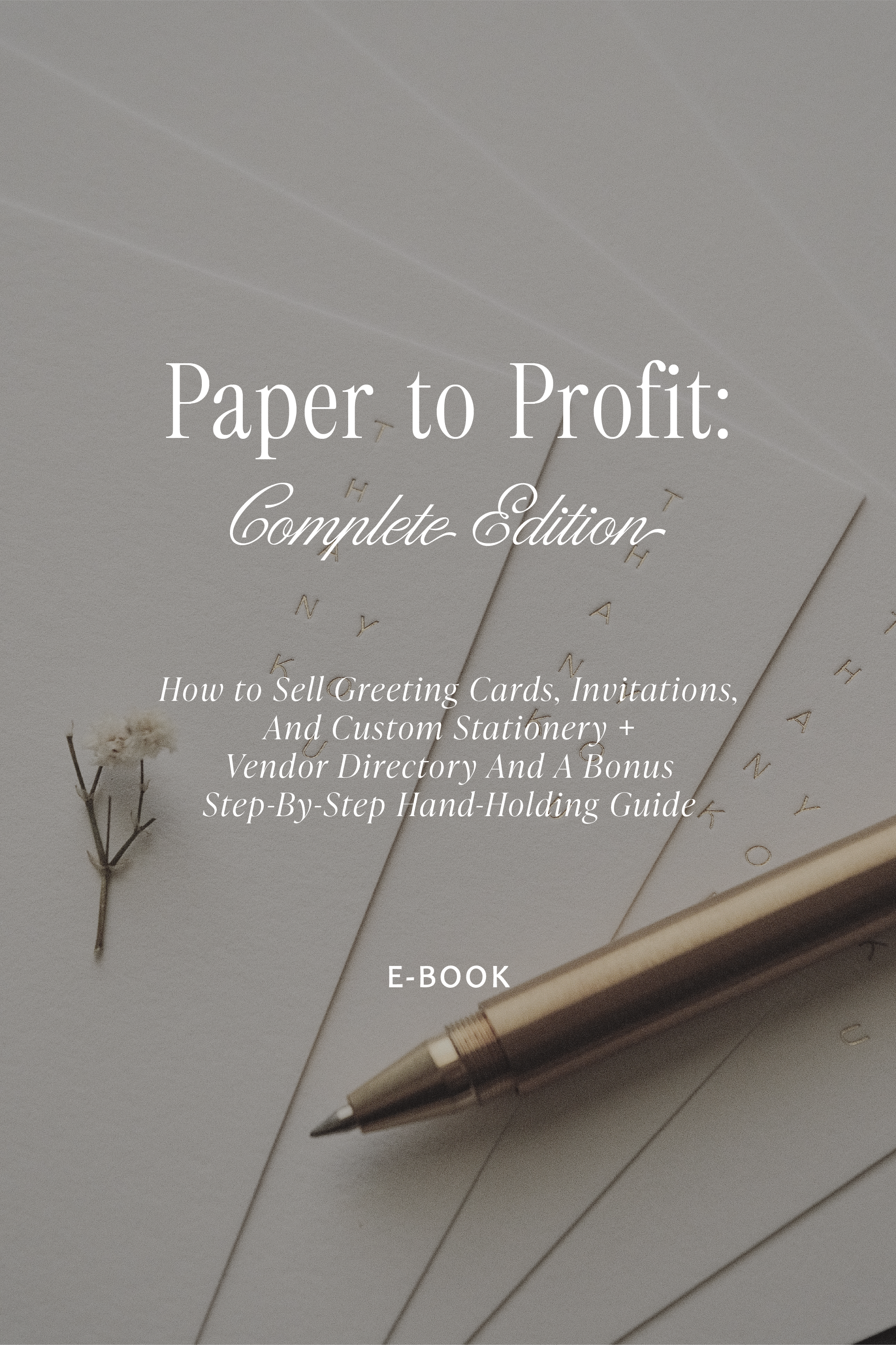 Paper to Profit: Complete Edition E-Book